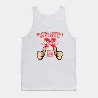 What has 2 thumbs and roots for Big Red, THIS GUY Tank Top